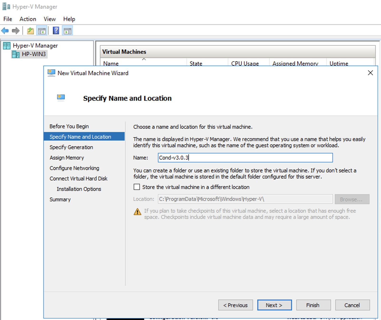 Hyper-V Manager Specify Name and Location of your new Virtual Machine